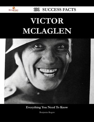 Victor McLaglen 191 Success Facts - Everything you need to know about Victor McLaglen - Benjamin Rogers