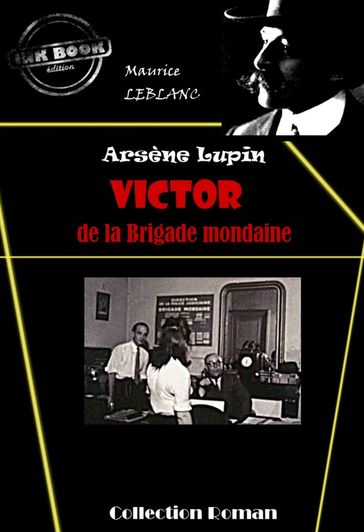 Victor, de la brigade mondaine [édition intégrale revue et mise à jour] - Maurice Leblanc