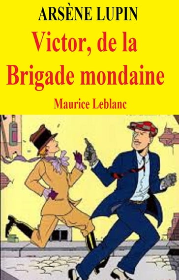 Victor de la Brigade mondaine - Maurice Leblanc