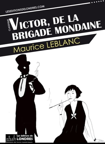 Victor, de la brigade mondaine - Maurice Leblanc