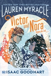 Victor und Nora: Gegen die Zeit