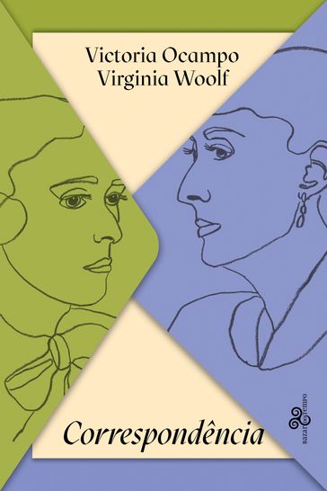 Victoria OCampo & Virginia Woolf - Correspondência - Virginia Woolf - Victoria Ocampo