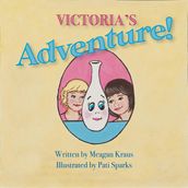 Victoria s Adventure!