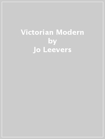 Victorian Modern - Jo Leevers