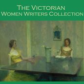 Victorian Women Writers Collection, The