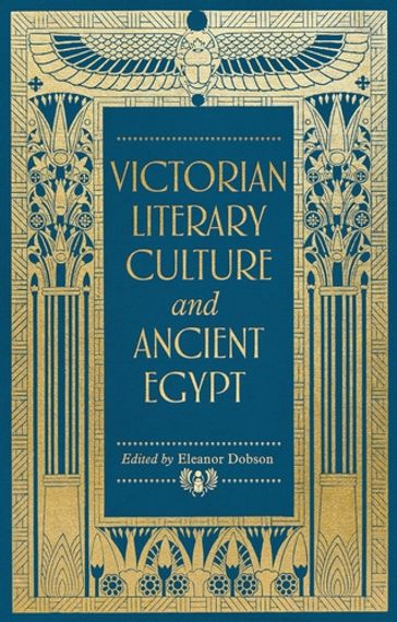 Victorian literary culture and ancient Egypt