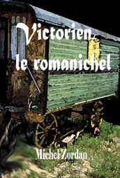 Victorien, le romanichel