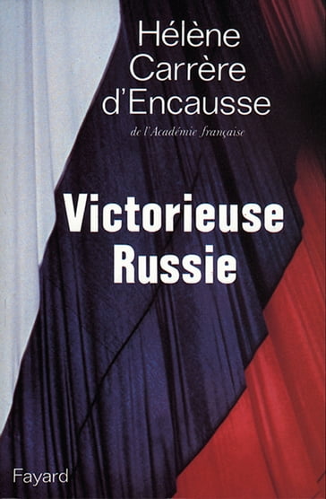 Victorieuse Russie - Hélène Carrère d