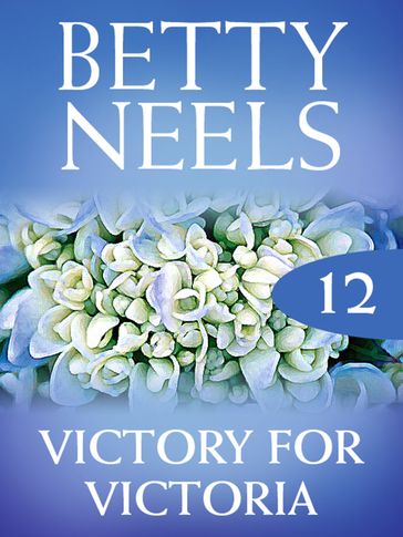 Victory for Victoria (Betty Neels Collection, Book 12) - Betty Neels