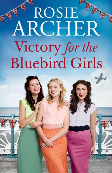 Victory for the Bluebird Girls - Rosie Archer