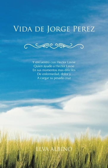 Vida De Jorge Perez - Elva Albino