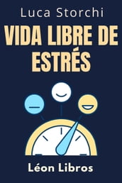 Vida Libre De Estrés