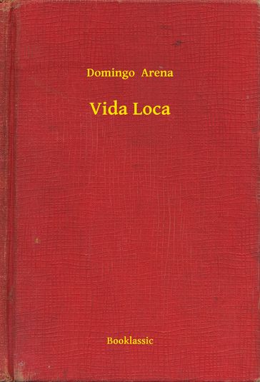 Vida Loca - Domingo Arena