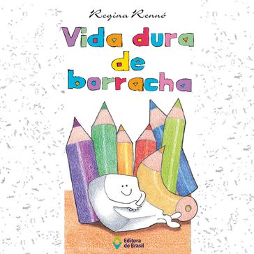 Vida dura de borracha - Regina Rennó