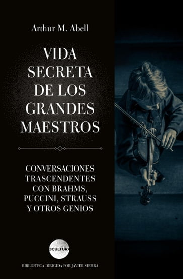 Vida secreta de los grandes maestros - Arthur M. Abell