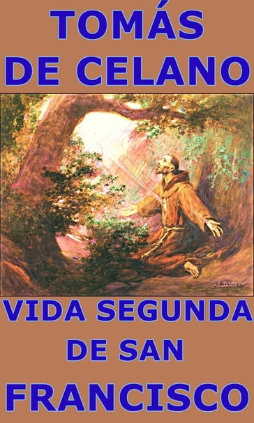 Vida segunda de san Francisco - Tomás de Celano