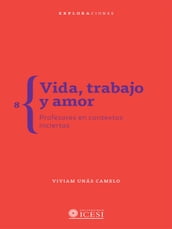 Vida, trabajo y amor