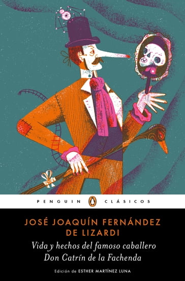 Vida y hechos del famoso caballero Don Catrín de la Fachenda - José Joaquín Fernández de Lizardi