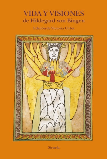 Vida y visiones de Hildegard von Bingen - Hildegard von Bingen - Wolfram von Eschenbach - Victoria Cirlot