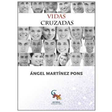 Vidas cruzadas - Angel Martinez