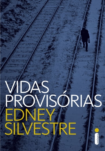Vidas provisórias - Edney Silvestre