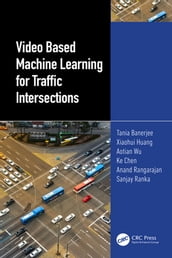 Video Based Machine Learning for Traffic Intersections