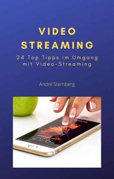 Video Streaming - Andre Sternberg