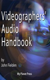 Videographer s Audio Handbook