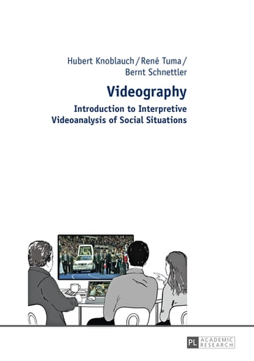 Videography - Hubert Knoblauch - René Tuma - Bernt Schnettler