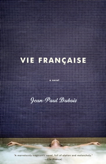 Vie Francaise - Jean-Paul Dubois