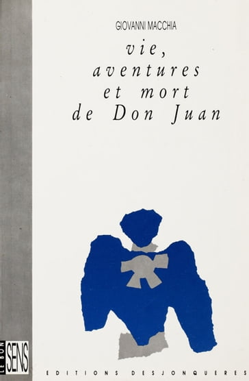 Vie, aventures et mort de Don Juan - Giovanni Macchia