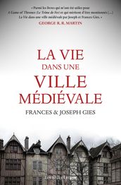 La Vie dans une ville médiévale