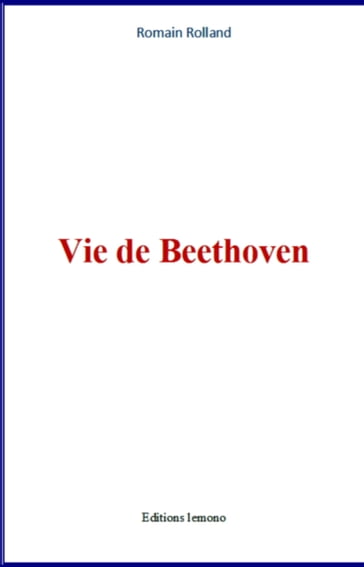 Vie de Beethoven - Romain Rolland