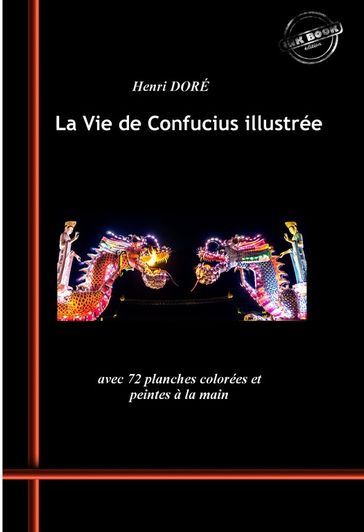 La Vie de Confucius  avec 72 planches colorées et peintes à la main [Nouv. éd. revue et mise à jour]. - Divers Auteurs