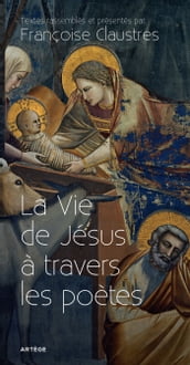 La Vie de Jésus à travers les poètes