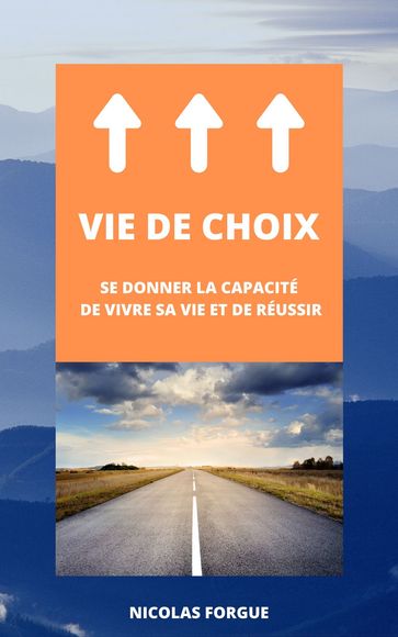 Vie de choix - Nicolas Forgue