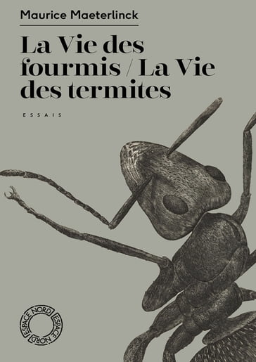 La Vie des termites / La Vie des fourmis - Maurice Maeterlinck