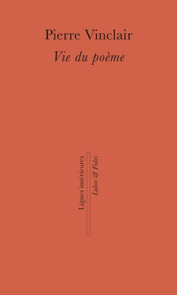 Vie du poème - Pierre Vinclair