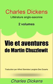 Vie et aventures de Martin Chuzzlewit - 2 volumes
