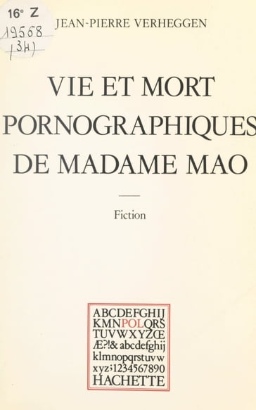 Vie et mort pornographiques de Madame Mao - Jean-Pierre Verheggen - Paul Otchakovsky-Laurens
