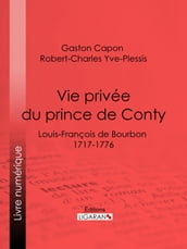 Vie privée du prince de Conty