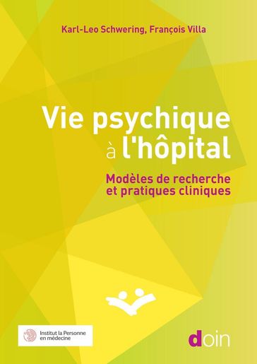 Vie psychique à l'hôpital - Karl-Leo Schwering - François Villa