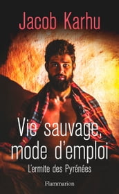 Vie sauvage, mode d