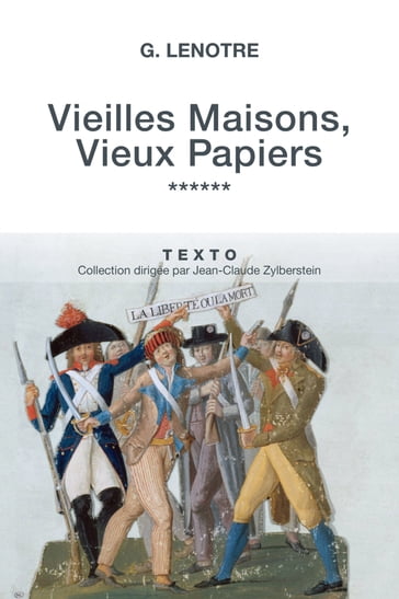 Vieilles Maisons, Vieux Papiers Tome 6 - G. Lenotre