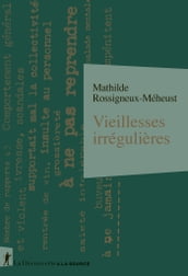 Vieillesses irrégulières