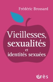 Vieillesses, sexualités et identités sexuées