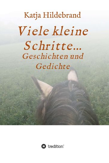 Viele kleine Schritte... - Katja Hildebrand