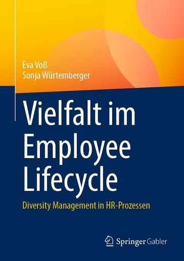 Vielfalt im Employee Lifecycle - Eva Voß - Sonja Wurtemberger