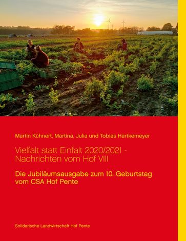 Vielfalt statt Einfalt 2020/2021 - Nachrichten vom Hof VIII - Julia Hartkemeyer - Martin Kuhnert - Martina Hartkemeyer - Tobias Hartkemeyer