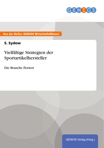 Vielfältige Strategien der Sportartikelhersteller - S. Sydow